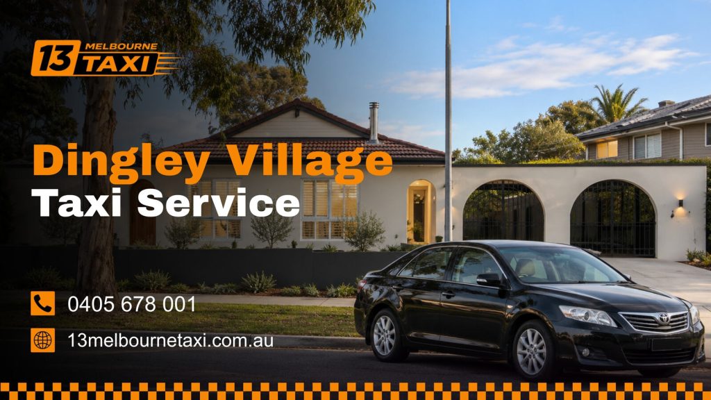 Taxi service in Dingley Village